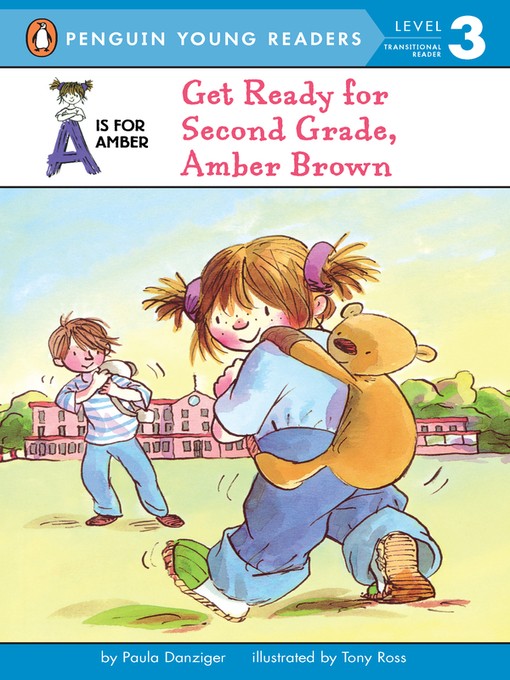 Title details for Get Ready for Second Grade, Amber Brown by Paula Danziger - Available
